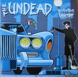 The Undead : Rock 'N' Roll Whore